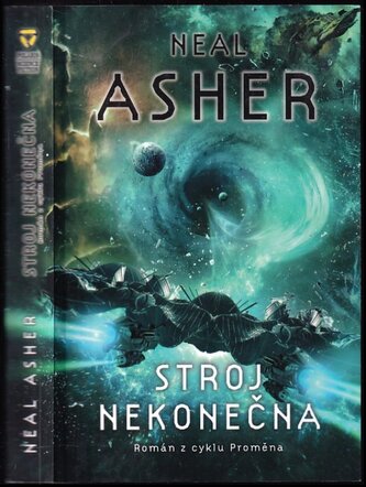 Stroj nekonečna : román z cyklu Proměna (Neal L Asher, 2019)