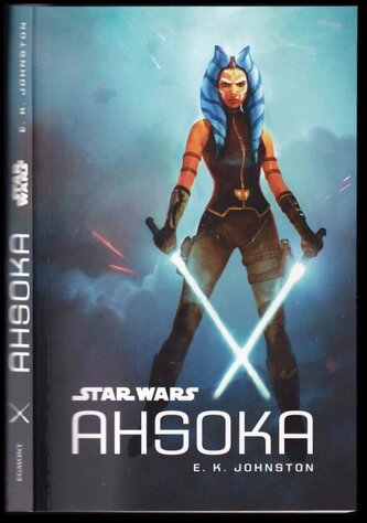 Star Wars : Ahsoka (E. K Johnston, 2022)