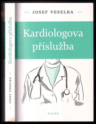 Kardiologova příslužba (Josef Veselka, 2019)
