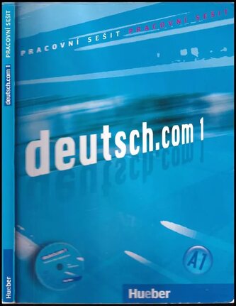 Deutsch.com 1: Arbeitsbuch Tschechisch mit Audio-CD zum AB