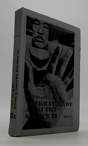 Třikrát život a skutky soudce Ti