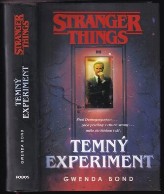 Stranger things : Temný experiment (Gwenda Bond, 2019)