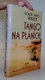 Tango na pláních Tango na pláních