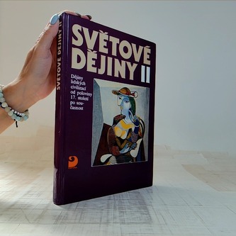 Světové dějiny II: Dějiny lidských civilizací od poloviny 17. st po současnost