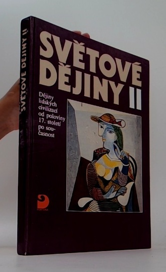 Světové dějiny II: Dějiny lidských civilizací od poloviny 17. st po současnost