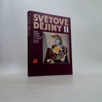 Světové dějiny II: Dějiny lidských civilizací od poloviny 17. st po současnost