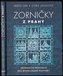 Zorničky z Prahy - Netradiční průvodce pro bystrozraké poutníky