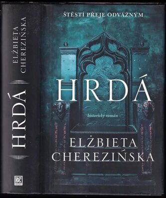 Hrdá (Elżbieta Cherezińska, 2022)