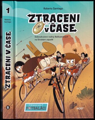 Ztraceni v čase : dobrodružství rodiny Balbuenových na Divokém západě (Roberto Santiago, 2022)