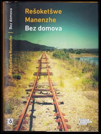 Bez domova (Rešoketšwe Manenzhe, 2022)