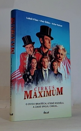 Cirkus Maximum - O dvou bratřích, které rozdělil a zase spojil cirkus...