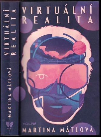 Virtuální realita (Martina Mátlová, 2022)