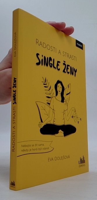 Radosti a strasti single ženy