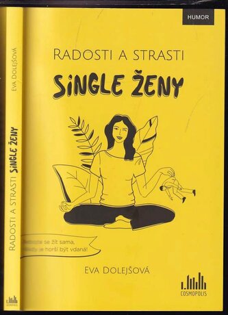Radosti a strasti single ženy (Eva Dolejšová, 2022)