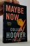 Maybe Now