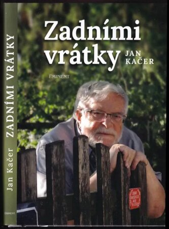 Zadními vrátky (Jan Kačer, 2022)