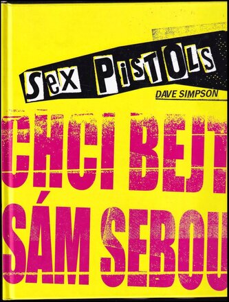 Sex Pistols : chci bejt sám sebou (Dave Simpson, 2022)
