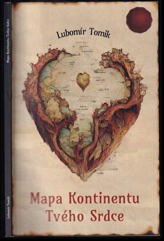 Mapa kontinentu tvého srdce (Lubomír Tomik, 2022)