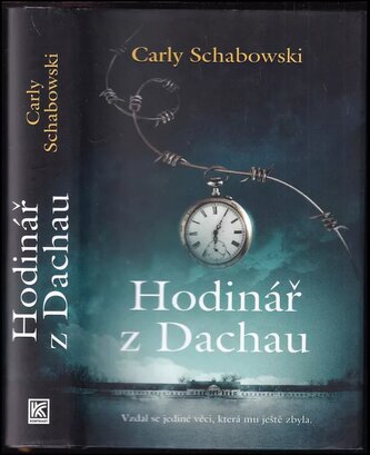 Hodinář z Dachau (Carly Schabowski, 2022)