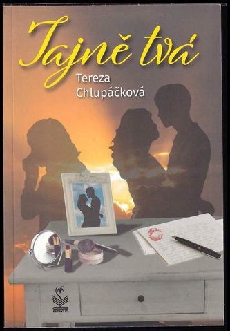 Tajně tvá (Tereza Chlupáčková, 2022)