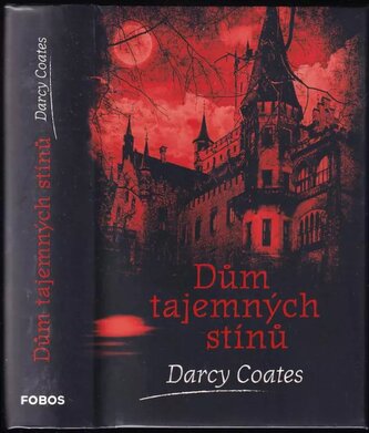 Dům tajemných stínů (Darcy Coates, 2022)