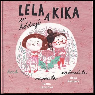 Lela a Kika se hádají (Ivana Janišová, 2022)
