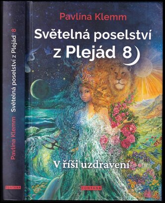 Světelná poselství z Plejád : V říší uzdravení - 8 (Pavlína Klemm, 2022)