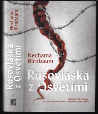 Rusovláska z Osvětimi (Nechama Birnbaum, 2022)