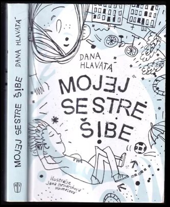 Mojej sestre šibe (Dana Hlavatá, 2022)