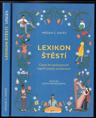 Lexikon štěstí : cesta ke spokojenosti napříč jazyky a kulturami (Megan C Hayes, 2022)