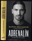 Adrenalin - O čem jsem ještě nevyprávěl