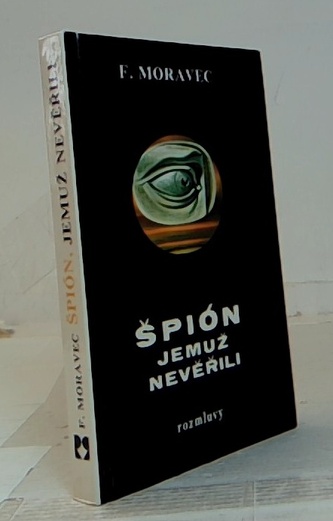 Špión, jemuž nevěřili