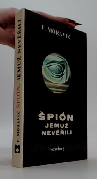 Špión, jemuž nevěřili