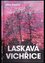 Laskavá vichřice (Jiřina Novotná, 2022)