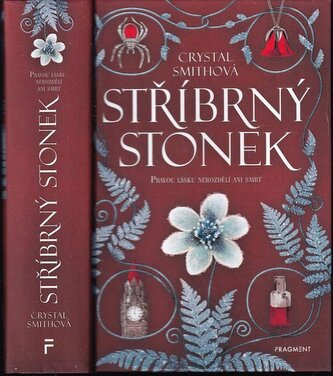 Stříbrný stonek : pravou lásku nerozdělí ani smrt (Crystal Smith, 2022)