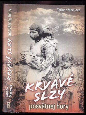 Krvavé slzy posvätnej hory (Tatiana Macková, 2022)