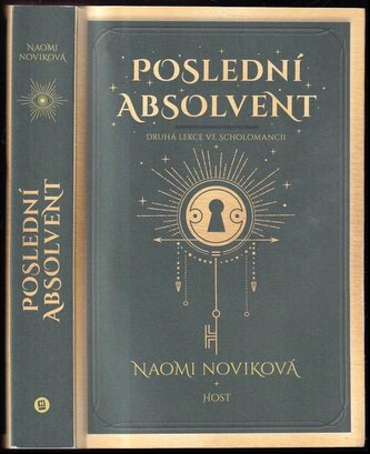 Poslední absolvent : druhá lekce ve Scholomancii - 2 (Naomi Novik, 2022)