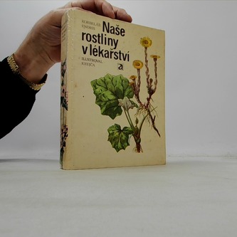 Naše rostliny v lékařství