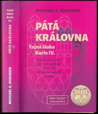 Pátá královna : tajná láska Karla IV (Michael A. Shaheen, 2022)
