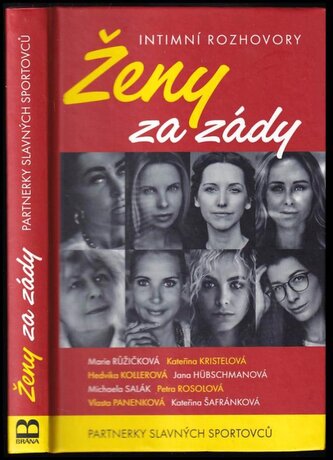 Ženy za zády : partnerky slavných sportovců : intimní rozhovory (Kateřina Kristelová, 2022)