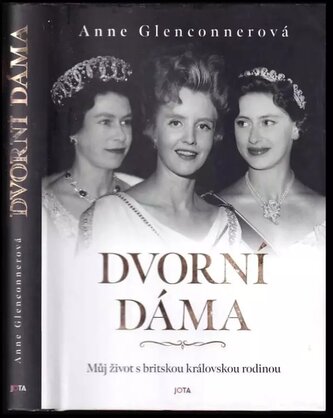 Dvorní dáma : můj život s britskou královskou rodinou (Anne Glenconner, 2022)