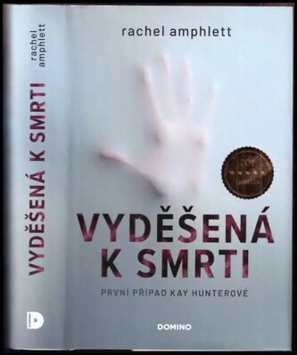 Vyděšená k smrti : první případ Kay Hunterové - 1 (Rachel Amphlett, 2022)