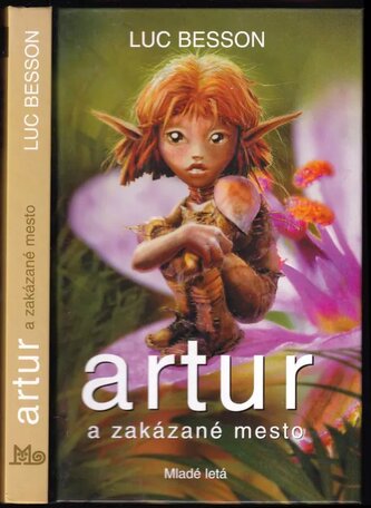 Artur a zakázané mesto : 2. diel (Luc Besson, 2006)