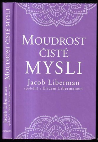 Moudrost čisté mysli (Jacob Liberman, 2022)