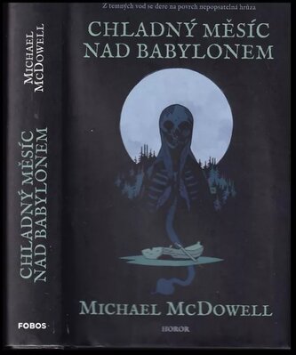 Chladný měsíc nad Babylonem (Michael McDowell, 2022)