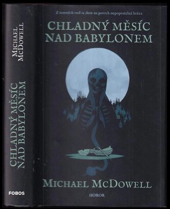 Chladný měsíc nad Babylonem (Michael McDowell, 2022)