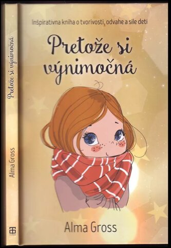 Pretože si výnimočná (Alma Gross, 2022) Pretože si výnimočná (Alma Gross, 2022)