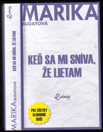 Keď sa mi sníva, že lietam (Marika Budayová, 2022)