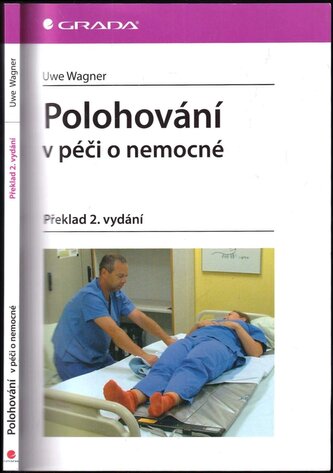Polohování v péči o nemocné (Uwe Wagner, 2019)