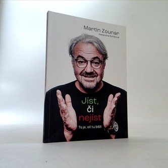 Jíst, či nejíst - To je, oč tu běží